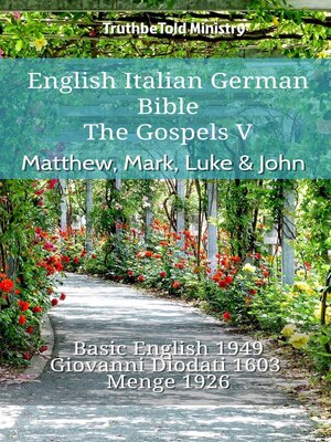 cover image of English Italian German Bible--The Gospels V--Matthew, Mark, Luke & John